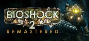 BioShock™ 2 Remastered ม็อดไทย