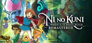 Ni no Kuni Wrath of the White Witch™ Remastered ม็อดไทย