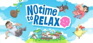 No Time to Relax ม็อดไทย