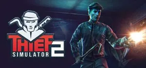 Thief Simulator 2 ม็อดไทย
